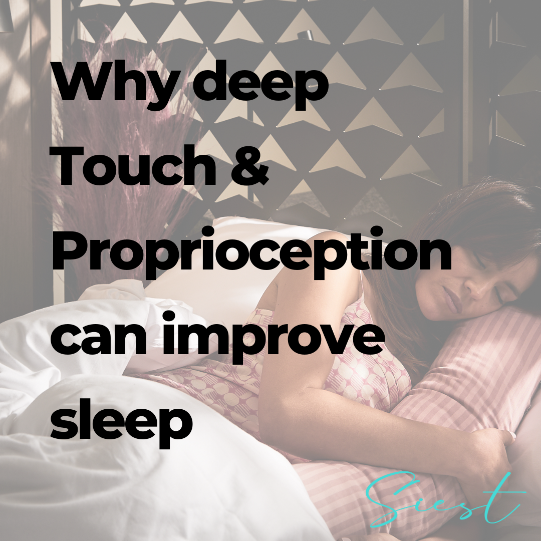 why deep touch therapy and proprioception can improve sleep 